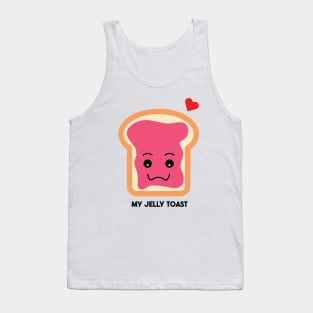 My jelly toast Tank Top